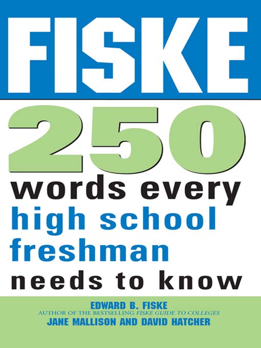 Title details for 250 Words Every High School Freshman Needs to Know by Edward B. Fiske - Available